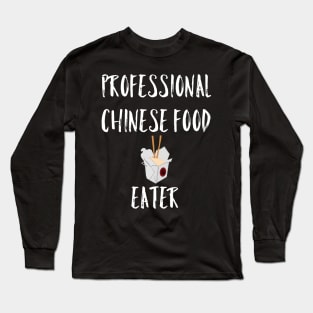 Professional Chinese Food Eater T-Shirt Long Sleeve T-Shirt